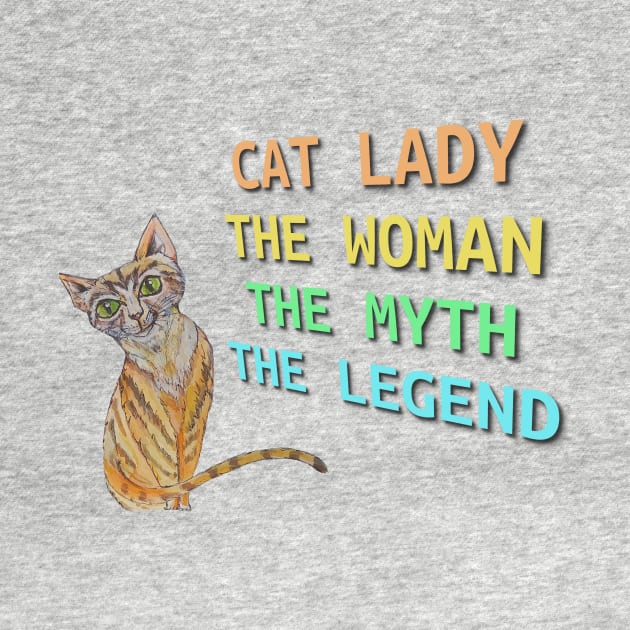 Cat Lady, The Woman, The Myth, The Legend, Cat Design by candimoonart